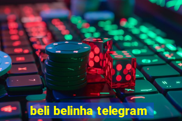 beli belinha telegram